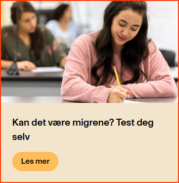 Bilde av en kvinne som skriver med blyant. Under står teksten: Kan det være migrene? Test deg selv. Bildet kan klikkes på for å komme til testen. 